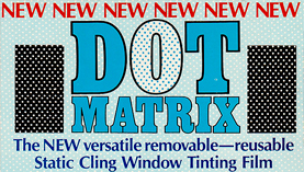 Klingshield-Dot Matrix Window Film